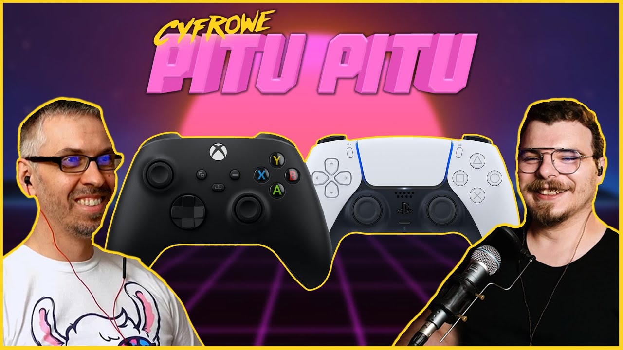 PlayStation 5 vs Xbox Series X - stare kontra nowe? | Cyfrowe Pitu Pitu