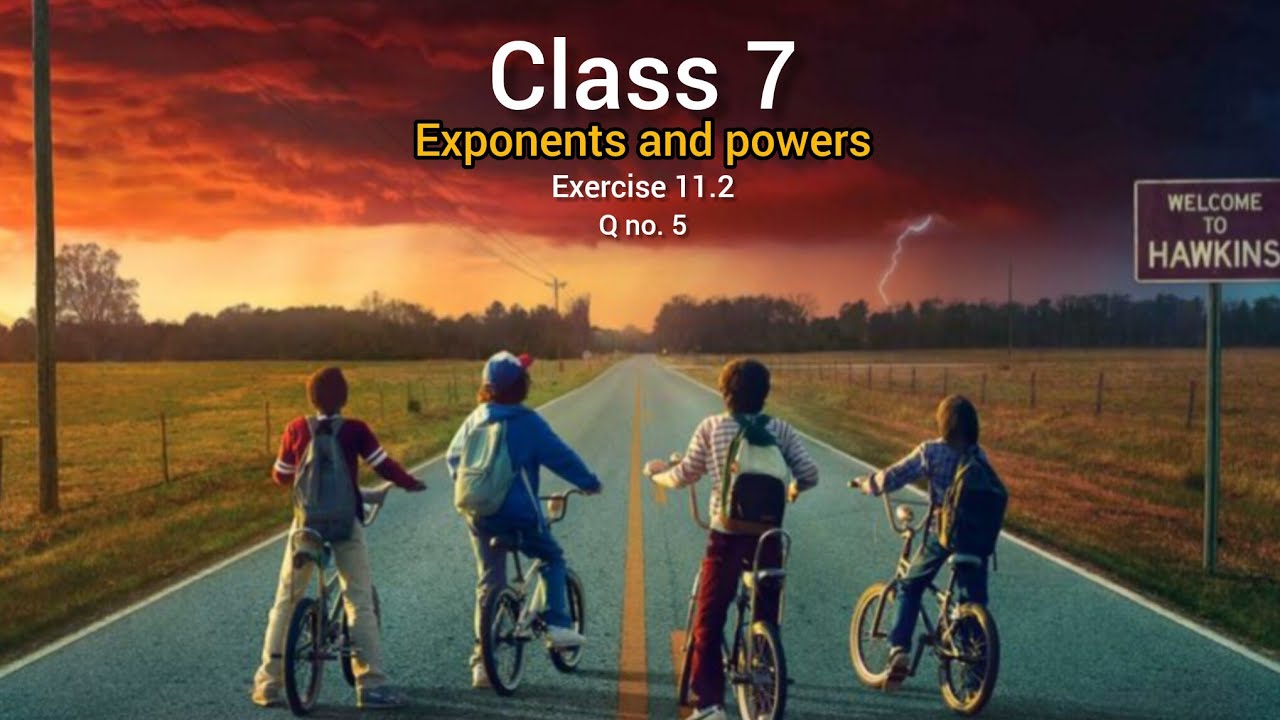 Class 7 exponents and powers exercise 11.2 q no. 5 