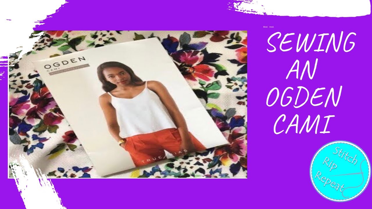 Sewing an Ogden Cami/Camisole Sewalong