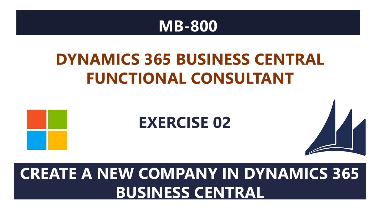 MB-800 - Exercise 02: Create a new company in dynamics 365 business central