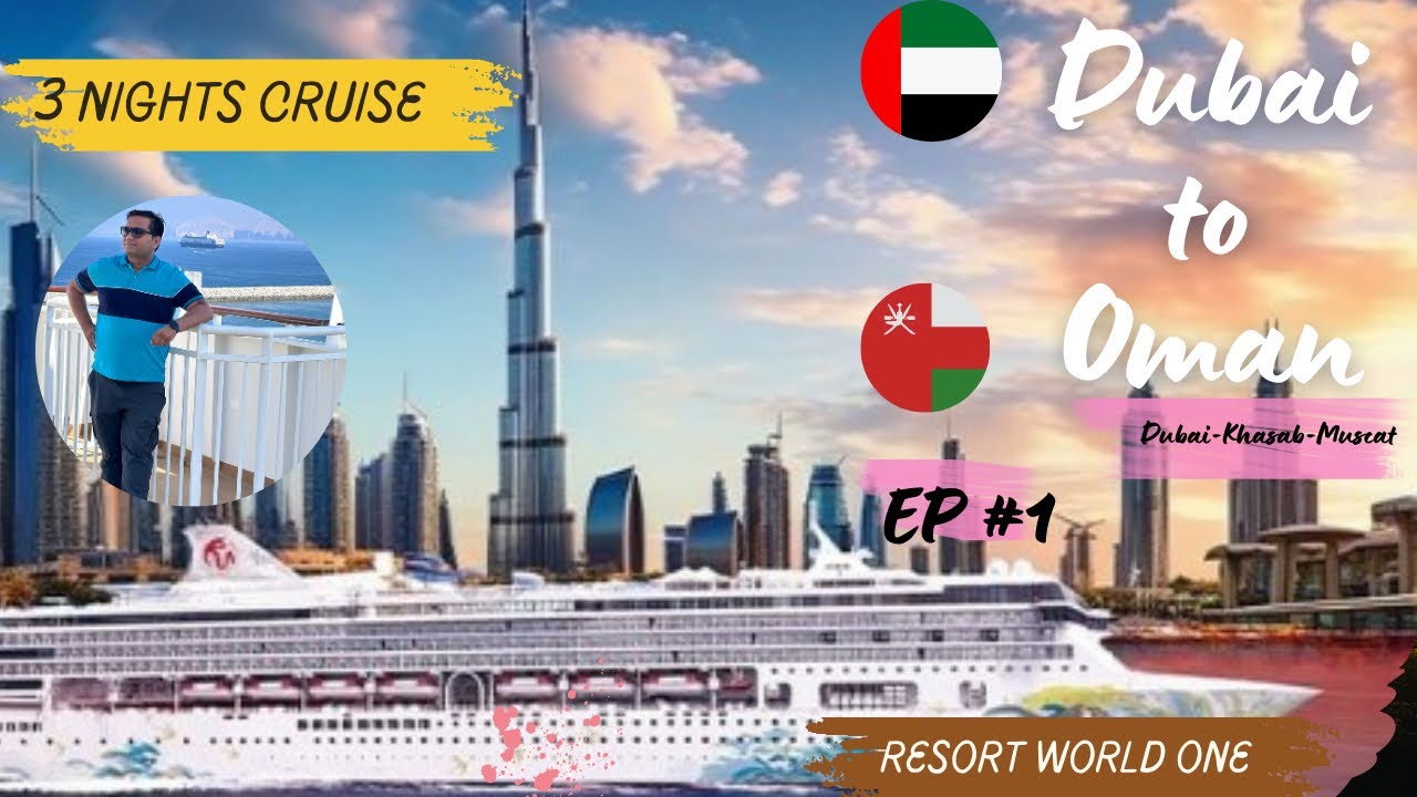Resort  World One Cruise || Dubai To Oman  3 Nights #dubai #resortworldcruise