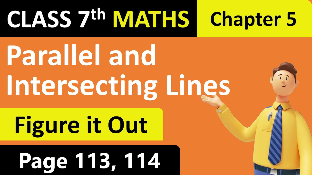 Class 7 Maths | Figure it Out | Page 113, 114 | Chapter 5 | Parallel and Intersecting Lines | Part 5