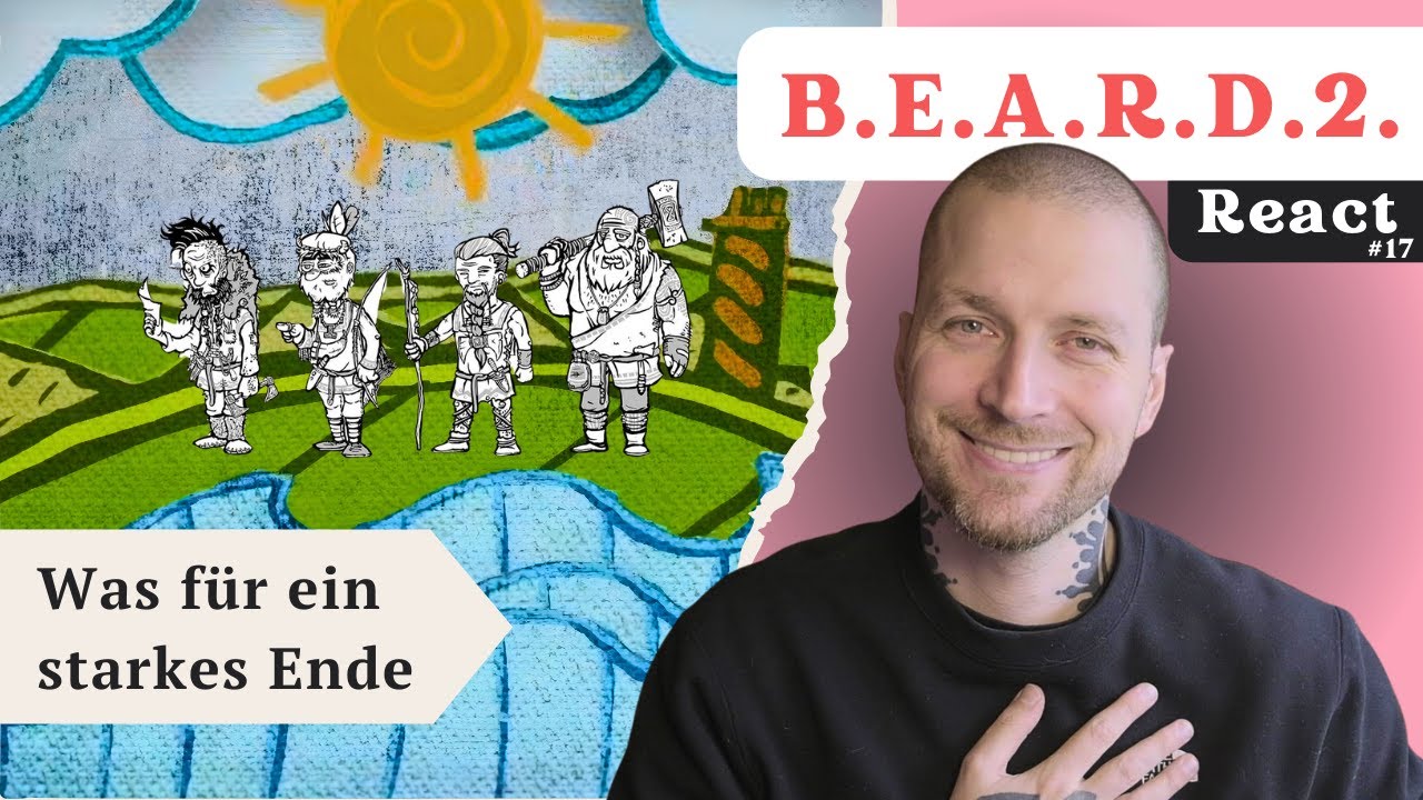 Ein sch&ouml;nes Ende f&uuml;r Teil 2 - Hauke Reagiert auf B.E.A.R.D.2. | Part 17