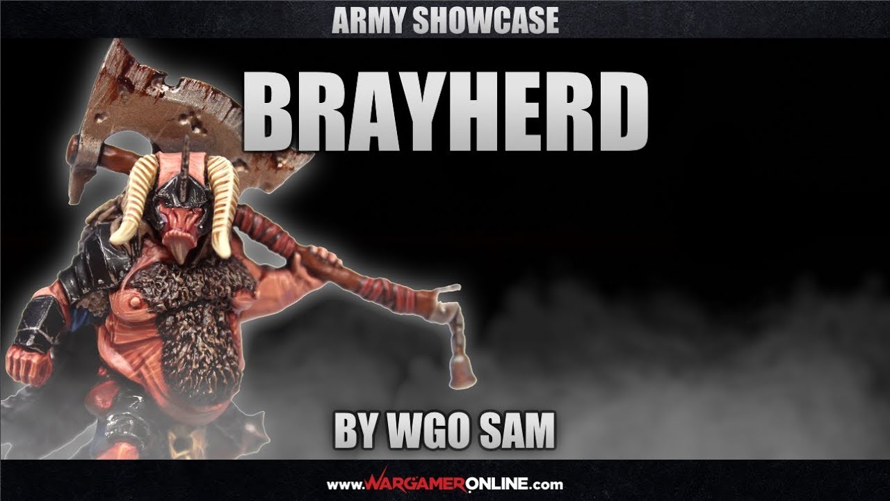 Brayherd/Beastman Showcase by WGO Sam (Lighter Background)