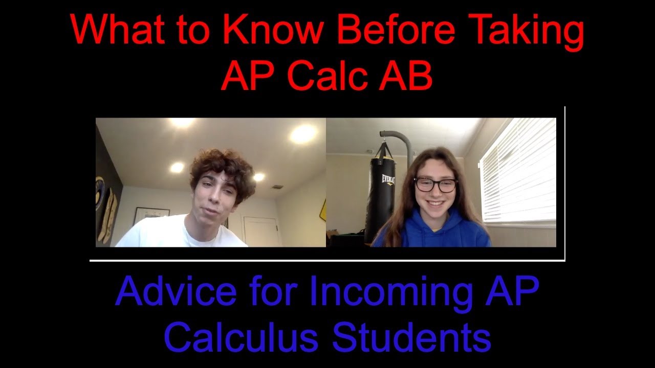 What to Know Before Taking AP Calculus AB: Advice for Incoming Calculus Students