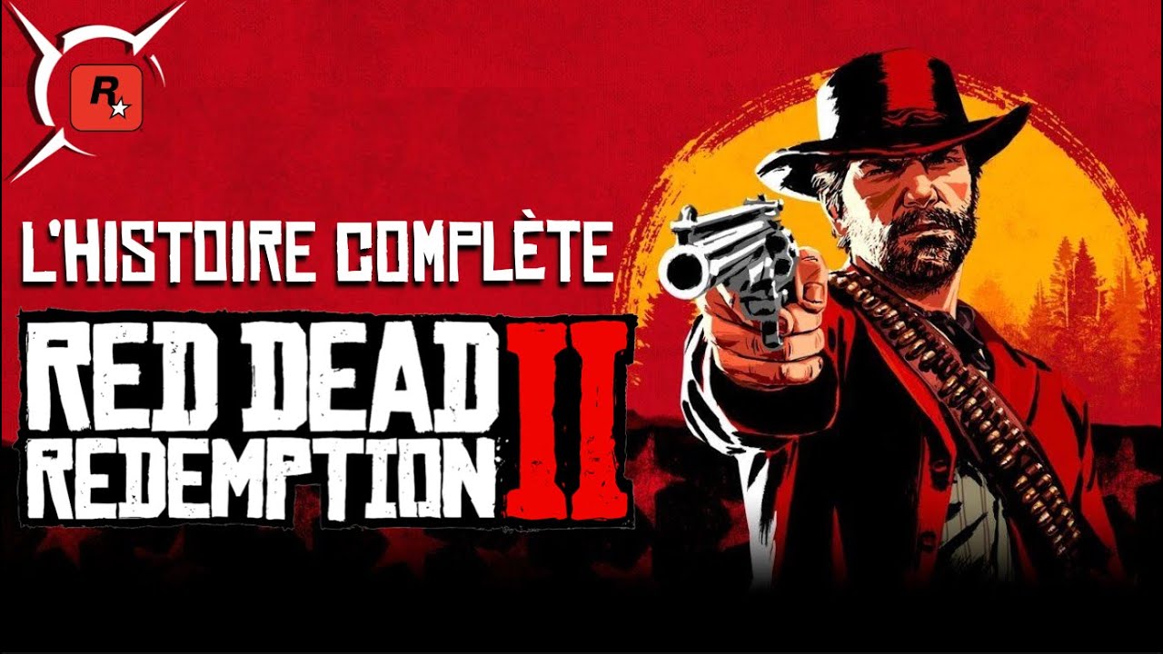 L'Histoire Compl&egrave;te de Red Dead Redemption 2