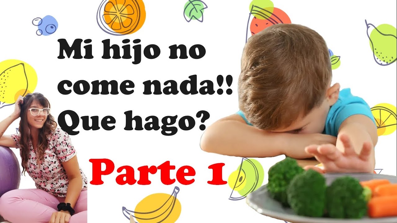 Selectividad Alimentaria bebes y niños - Neofobia - Alimentación - PARTE 1- Terapia Ocupacional