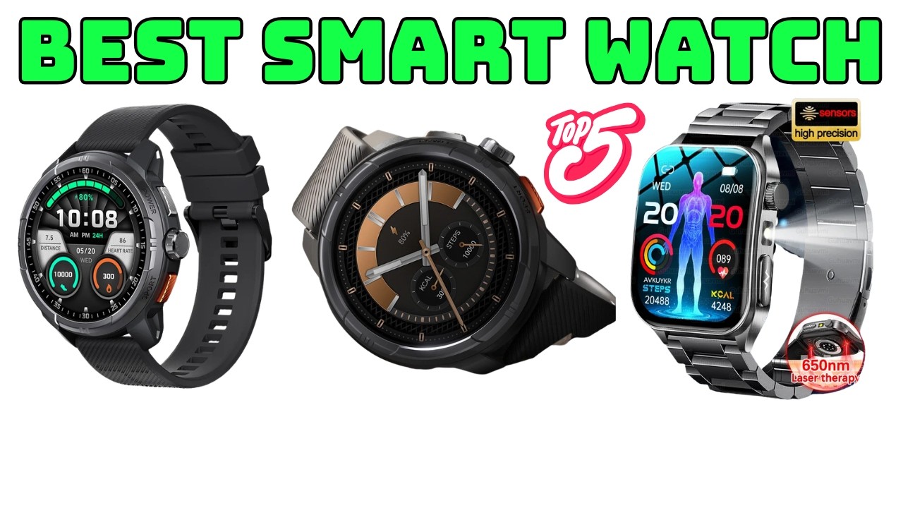 Top 5 Best Smart Watch In 2026
