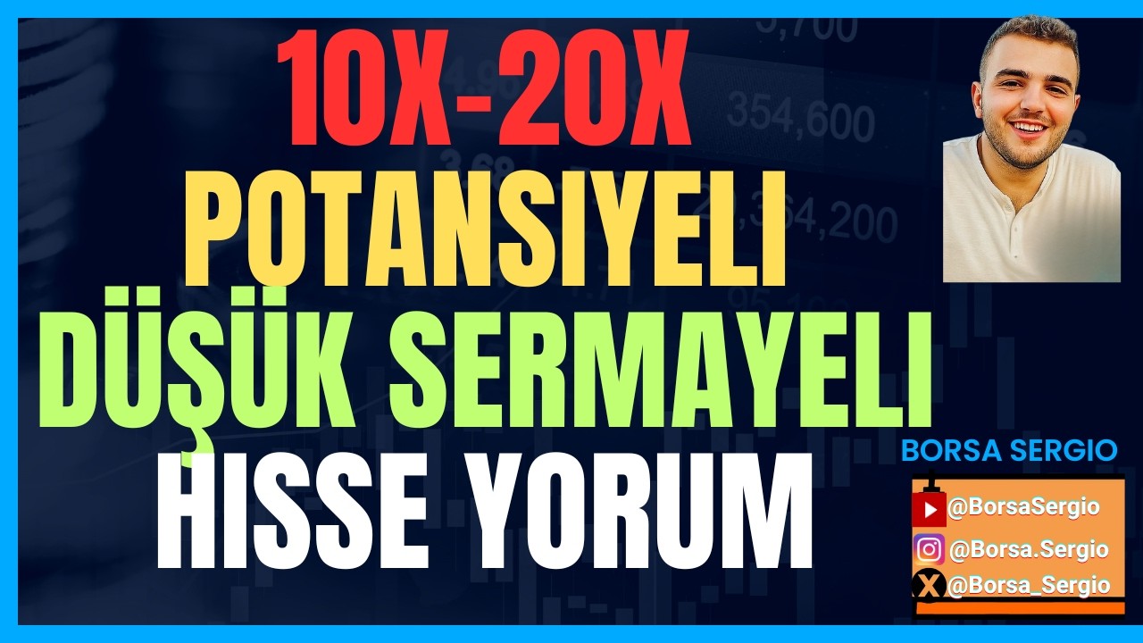D&uuml;ş&uuml;k Sermayeli ve 10X-20X Getiri Potansiyeli Hisse | Fonların Aldığı Hisseler