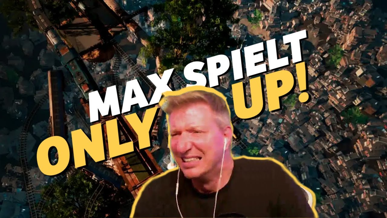 MAX SPIELT ONLY UP