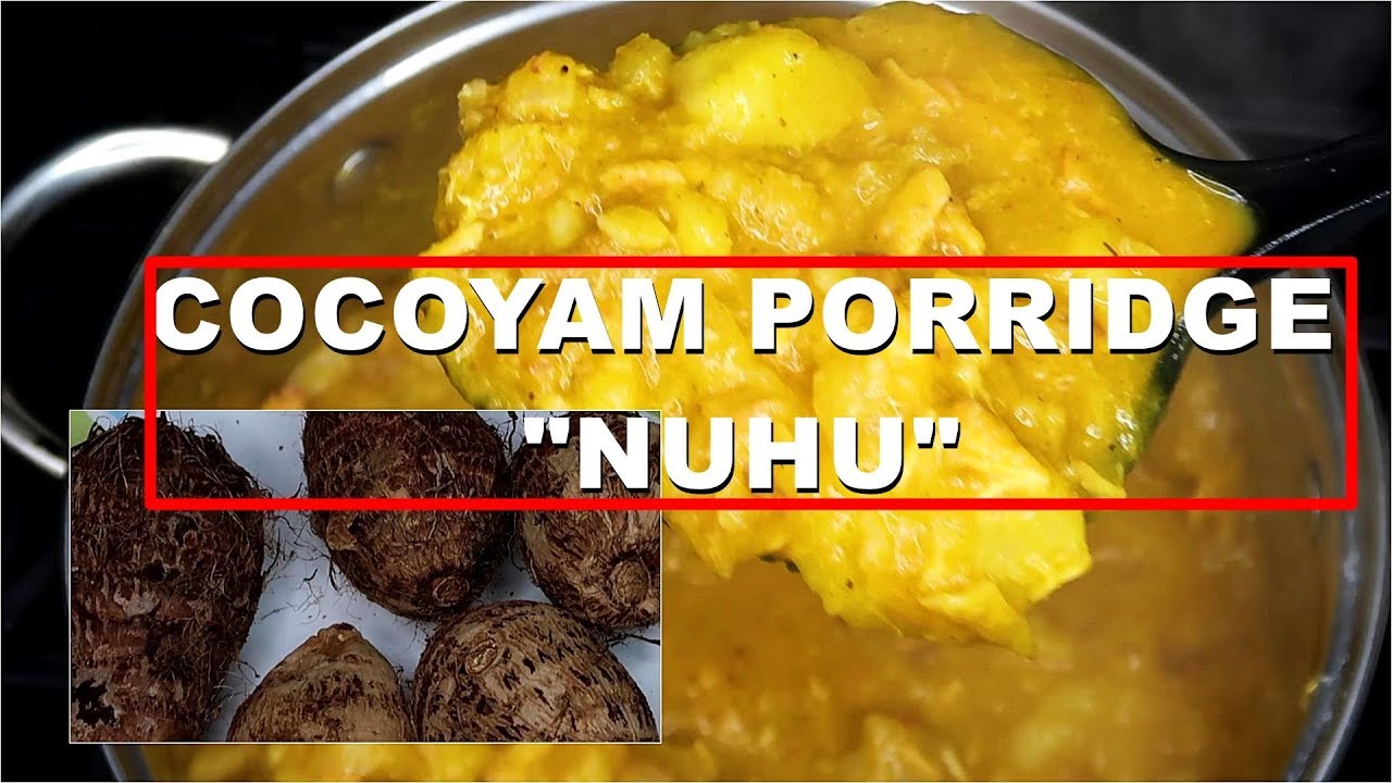 How To Make Ghanaian Nuhu | Cocoyam Porridge with Taro Root and Malanga Lila Root | DNVlogsLife