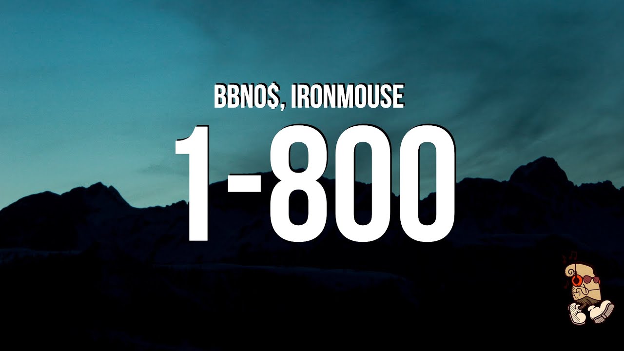 bbno$ & Ironmouse - 1-800 (Lyrics) 