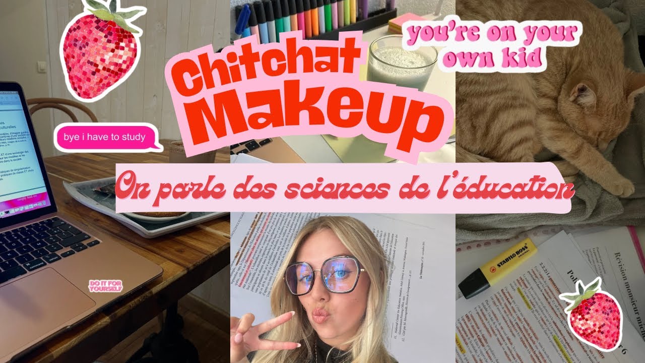 Chitchat makeup : On parle de ma licence sciences de l’éducation