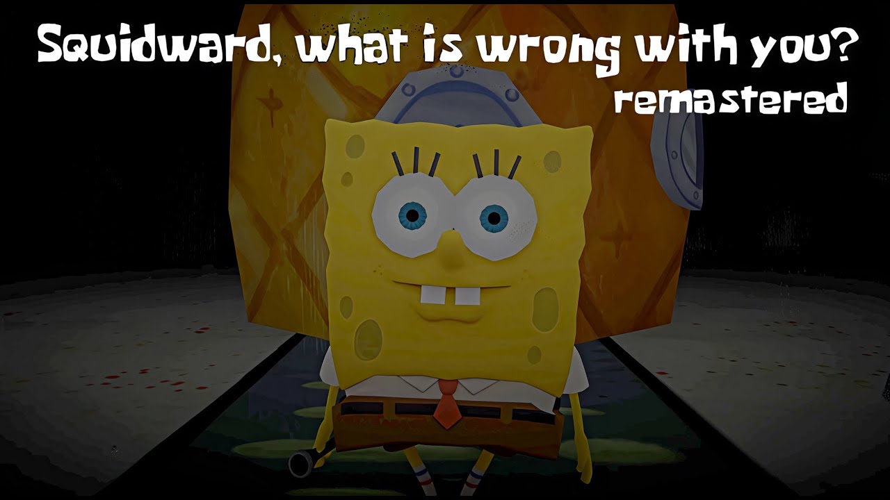 Squidward, what is wrong with you? Remastered Full Playthrough gameplay (SpongeBob Horror Game)