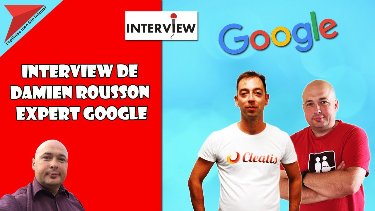Interview de Damien Rousson expert Google