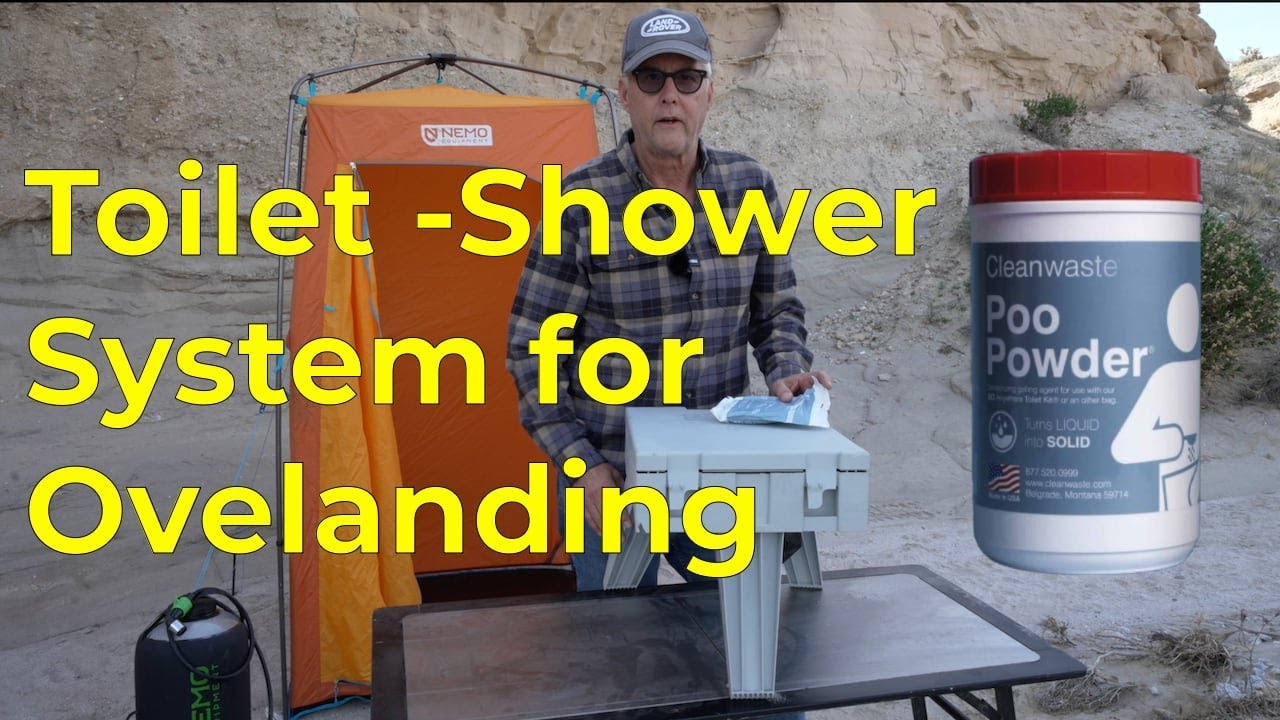 Toilet and Shower for Overlanding or Camping - Cleanwaste Toilet and Nemo Shower and Privacy Tent