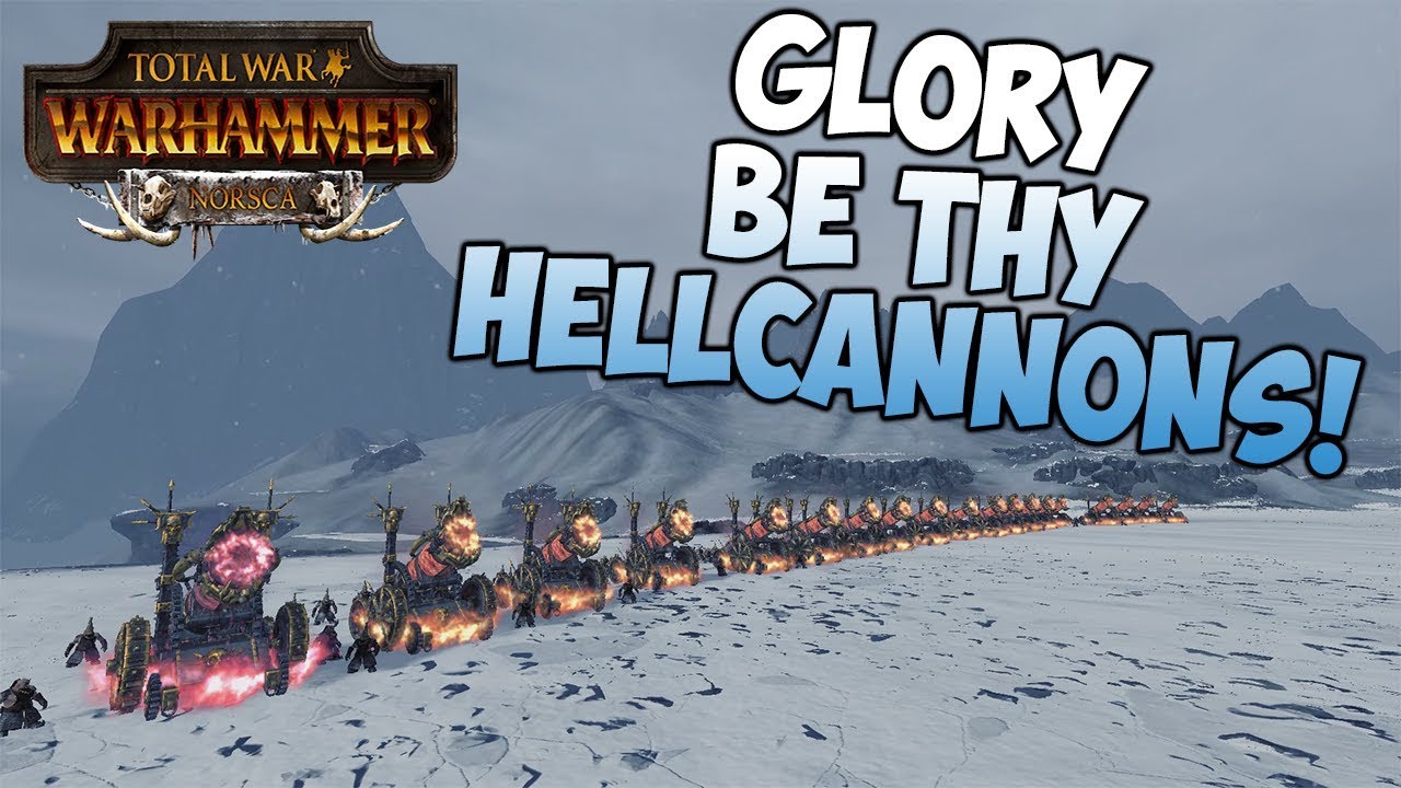 Total War Warhammer - Norsca - Hellcannons Erupt!
