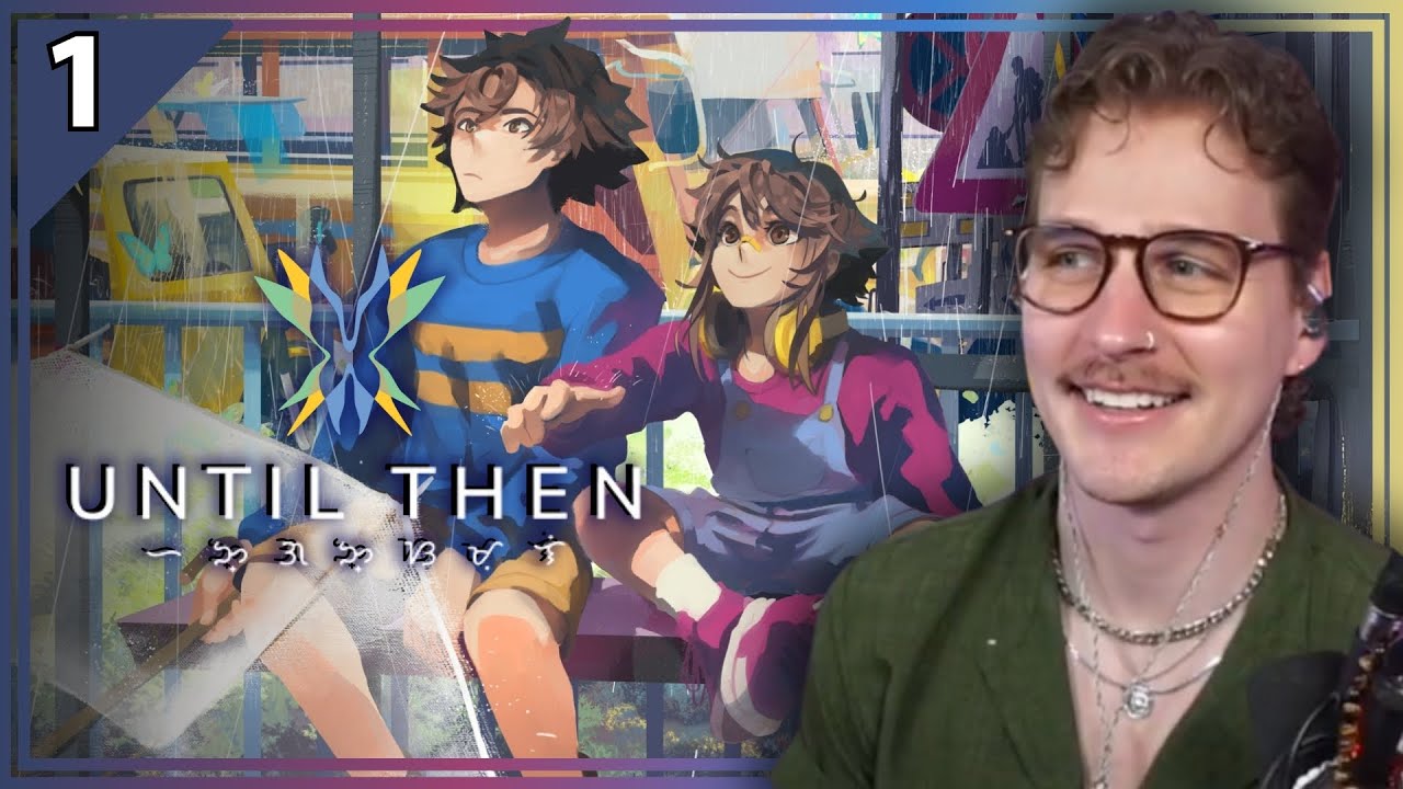 Teejay Plays Until Then | First Playthrough | Pt. 1