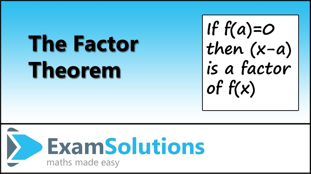 Теорема о факторах | ExamSolutions