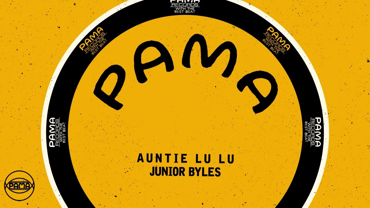 Junior Byles - Auntie Lu Lu (Official Audio) | Pama Records