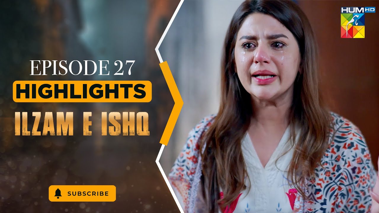 Highlights - Ilzam e Ishq - Episode 27 - [ Humayoun Ashraf & Maria Malik ] - HUM TV
