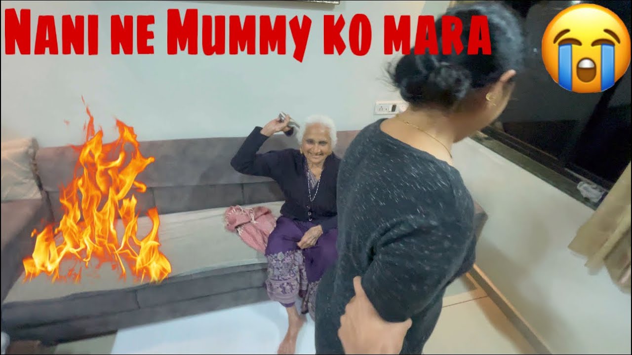 Nani ne mummy ko mara 😭😭