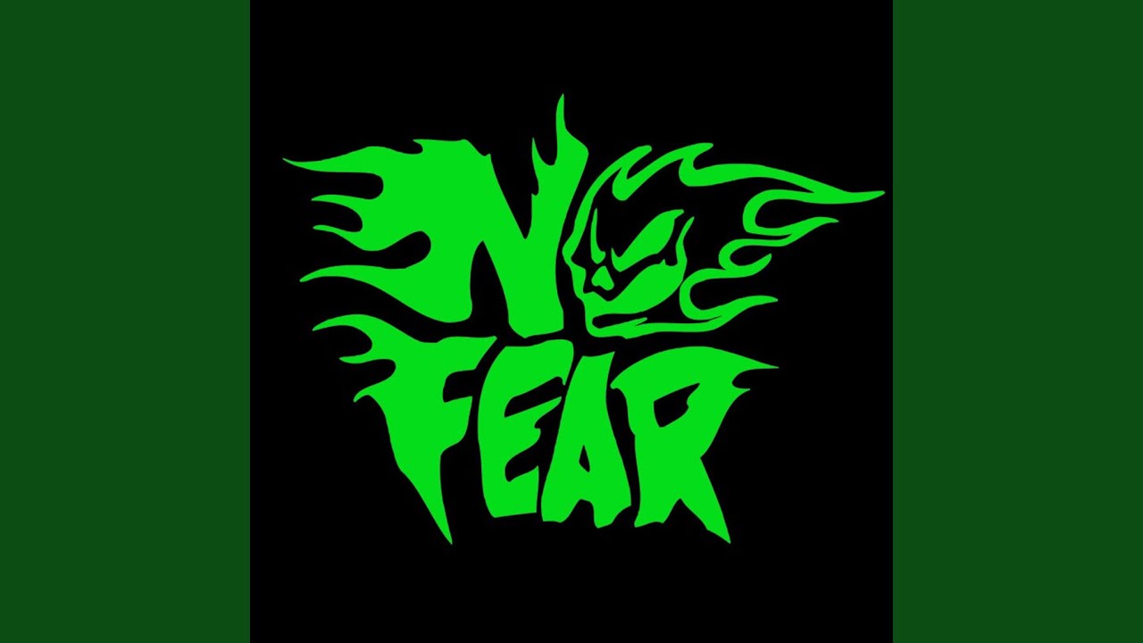 NO FEAR