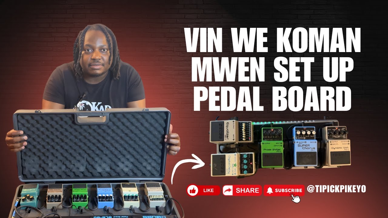 Vin we koman mwen set up pedal board