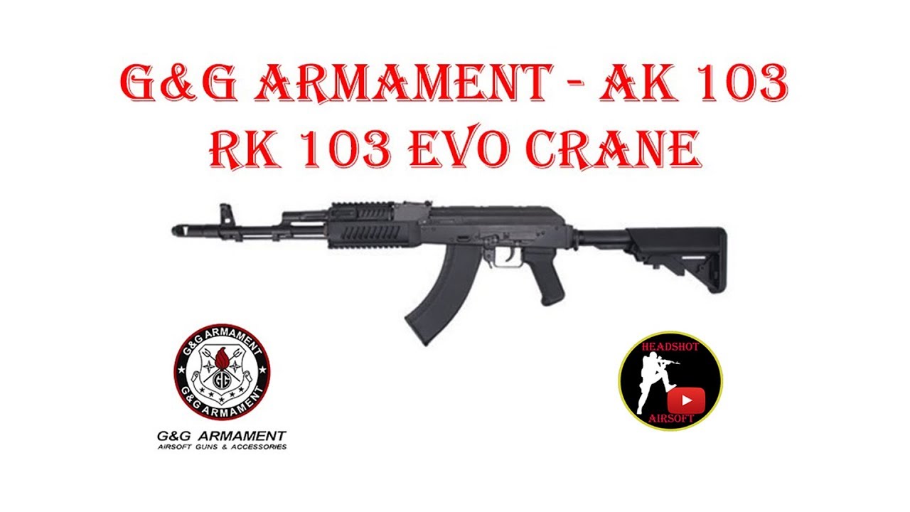 [ОБЗОР] G&G ARMAMENT - АК 103 RK 103 EVO CRANE AEG airsoft (страйкбол)