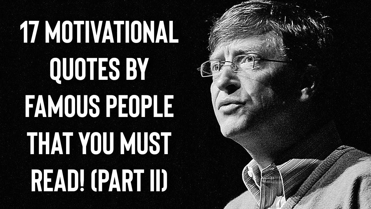 17 Motivational Quotes By Famous People That You Must Read! (Part II)