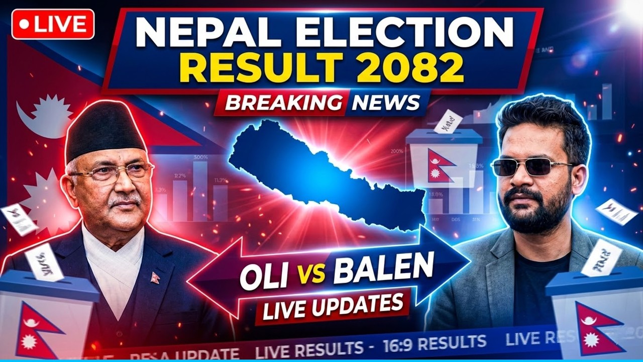LIVE: Nepal Election Result 2082 | Oli vs Balen | Gagan Thapa vs Amresh Singh | Vote Count Update