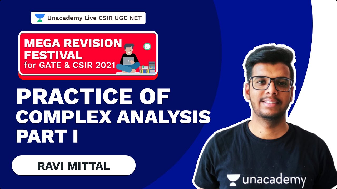 Practice Of complex Analysis Part I | Mathematical Science | CSIR 2021 | Ravi | Unacademy