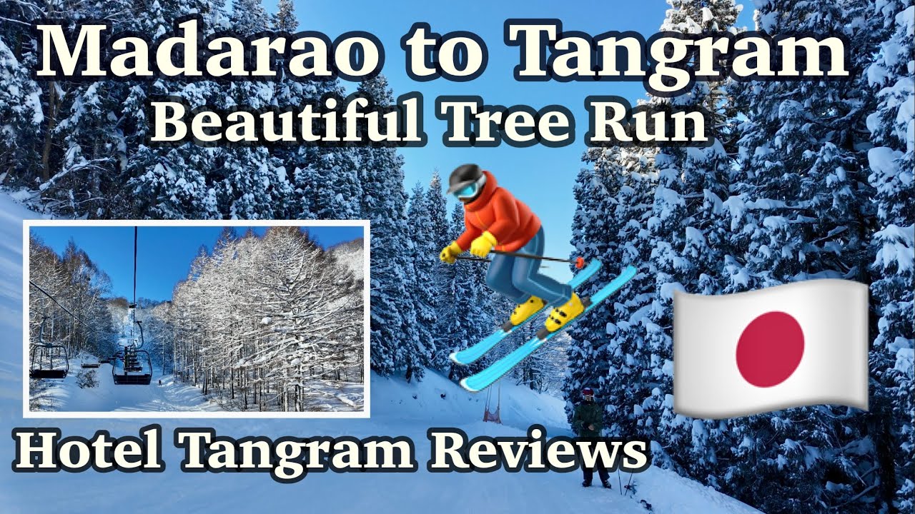 Madaraoto Ski resort to Tangram area Top 10 beautiful tree run Review Tangram Madarao Tokyu Resort 