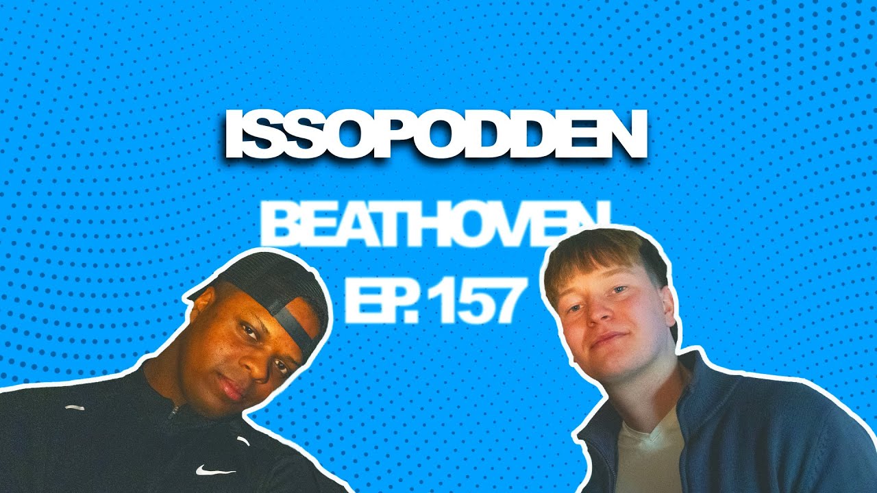 ISSOPODDEN - Episode 157: Beathoven