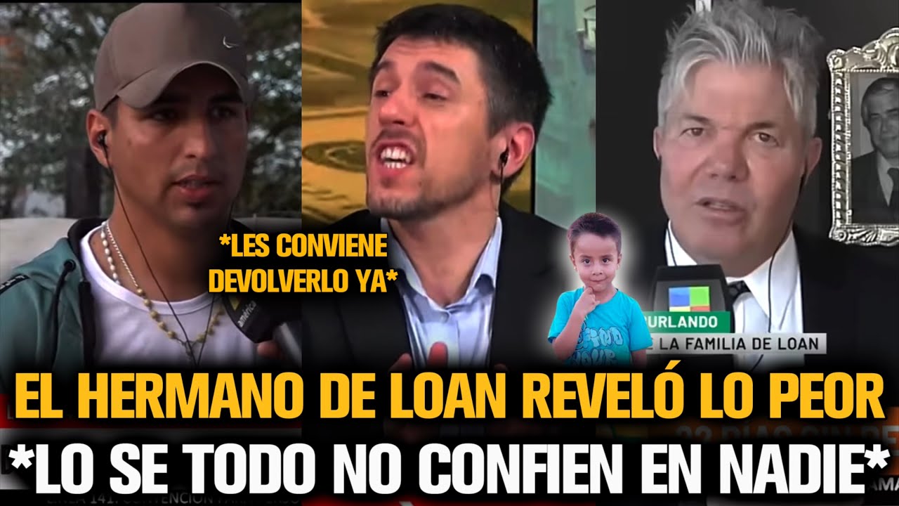 EL HERMANO DE LOAN REVELÓ LO PEOR Y ADVIRTIÓ A LOS S3CUESTRADORES DE LOAN