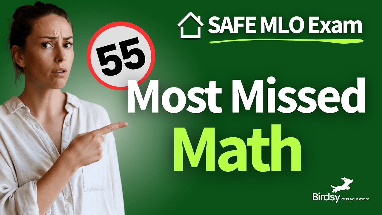 ✅ PASS the SAFE MLO Exam! 55 MUST-KNOW Loan Math Questions & Calculations (2026)