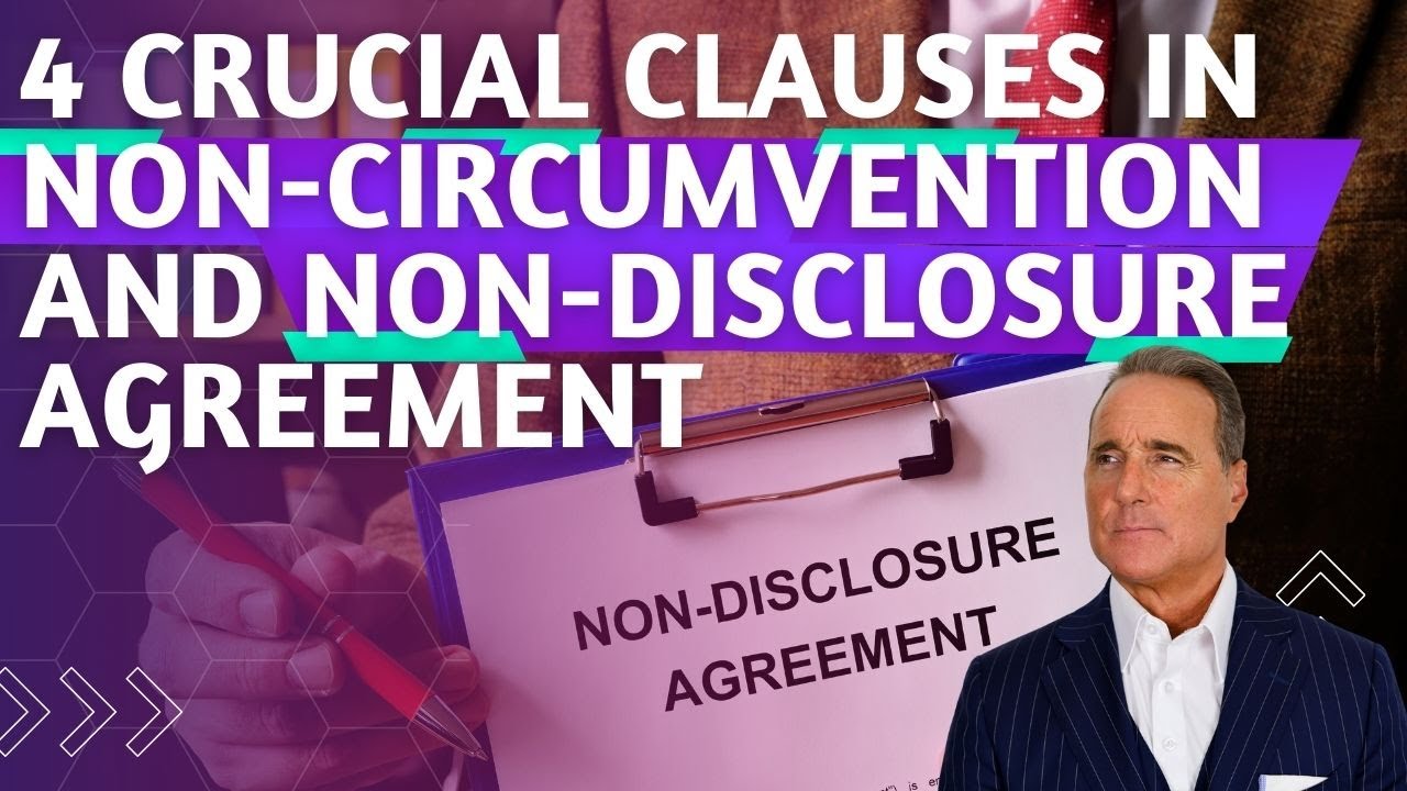 Top Lawyer Reveals 4 Crucial Clauses in Every Non-Circumvention and Non-Disclosure Agreement