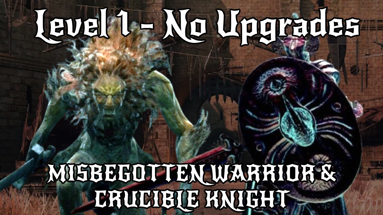 Elden Ring Level 1: No Upgrades - Misbegotten Warrior & Crucible Knight