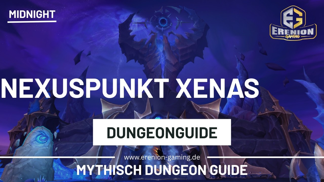 Dungeonguide: Nexuspunkt Xenas (Mythisch) | Midnight Dungeon