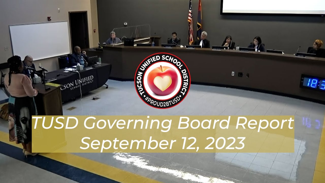 TUSD1 - TUSD Governing Board Report with Dr. Trujillo 9.12.23