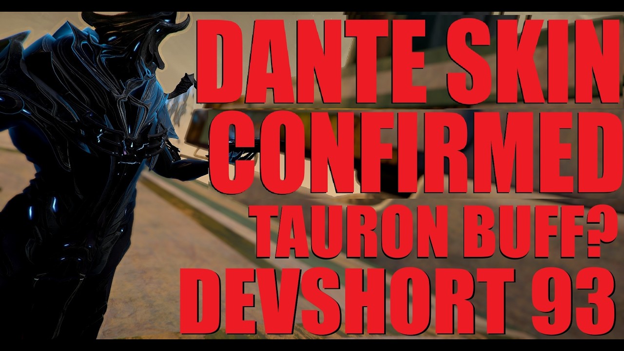 DANTE SKIN + Tauron BUFF Challenge? Warframe Devshort 93 Overview