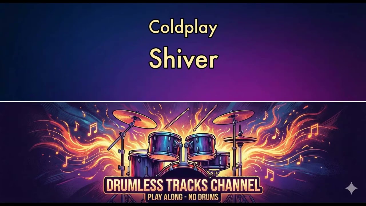 Coldplay - Shiver - Drumless