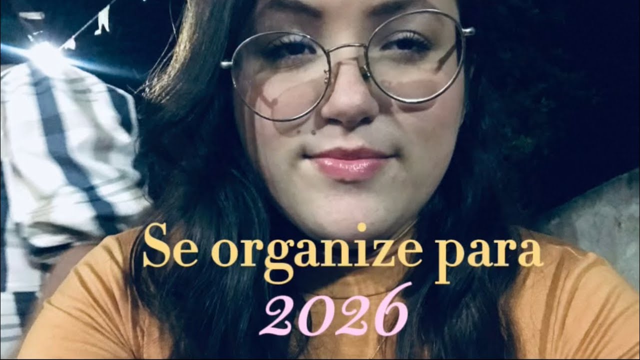 Como começar seu 2026 | se organizar 