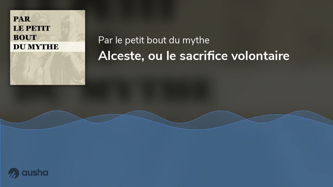 Alceste, ou le sacrifice volontaire