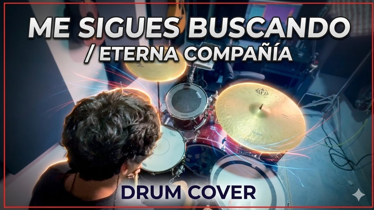 Me Sigues Buscando / Eterna Compañía - Drum Cover