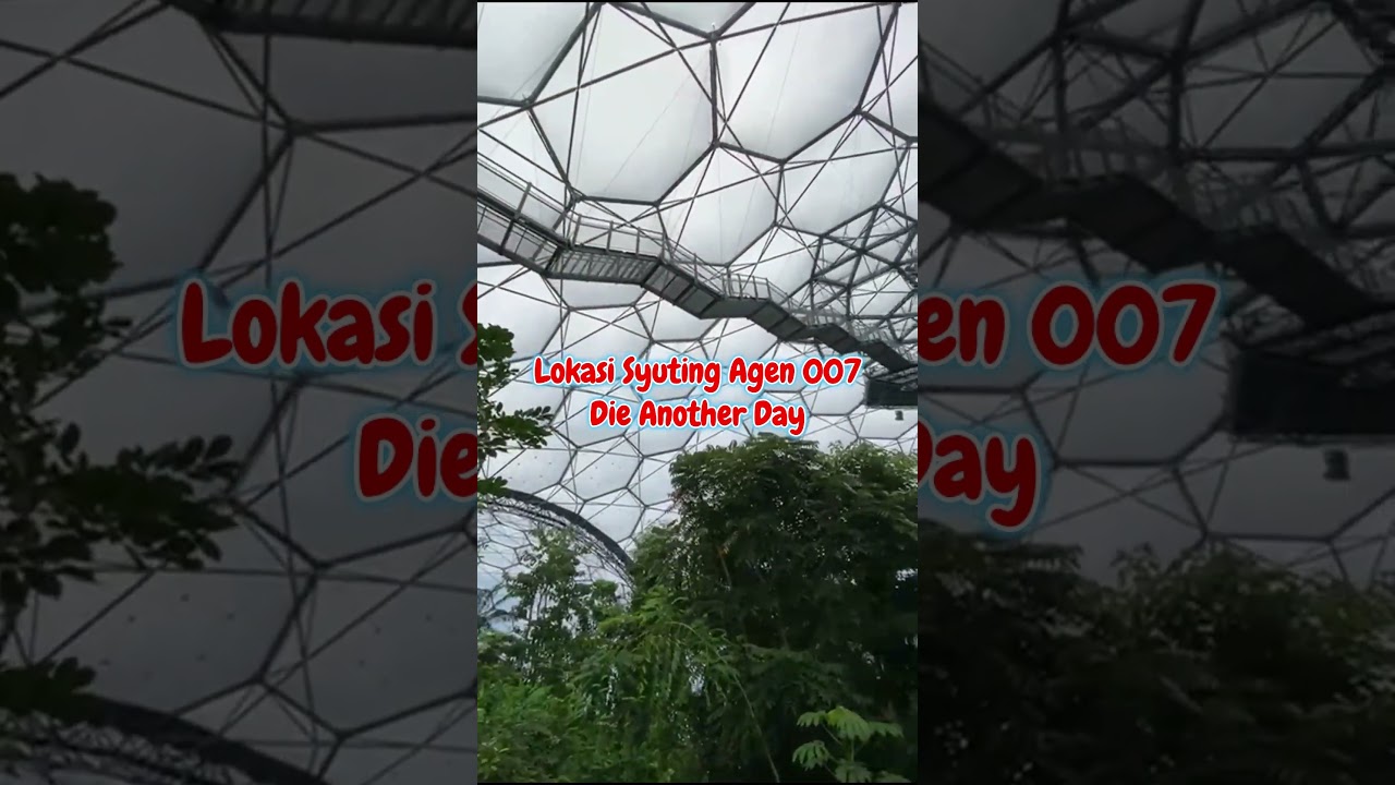 007 FILMING LOCATION #titieachmadyenglanduktrip #edenproject #greenhouse #cornwalluk #filmlocation