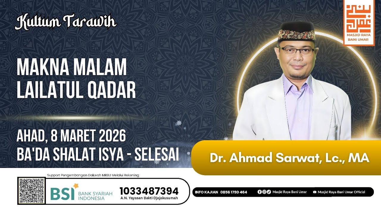MAKNA MALAM LAILATUL QADAR || Dr. Ahmad Sarwat, Lc.,MA || CERAMAH TARAWIH || MRBU 