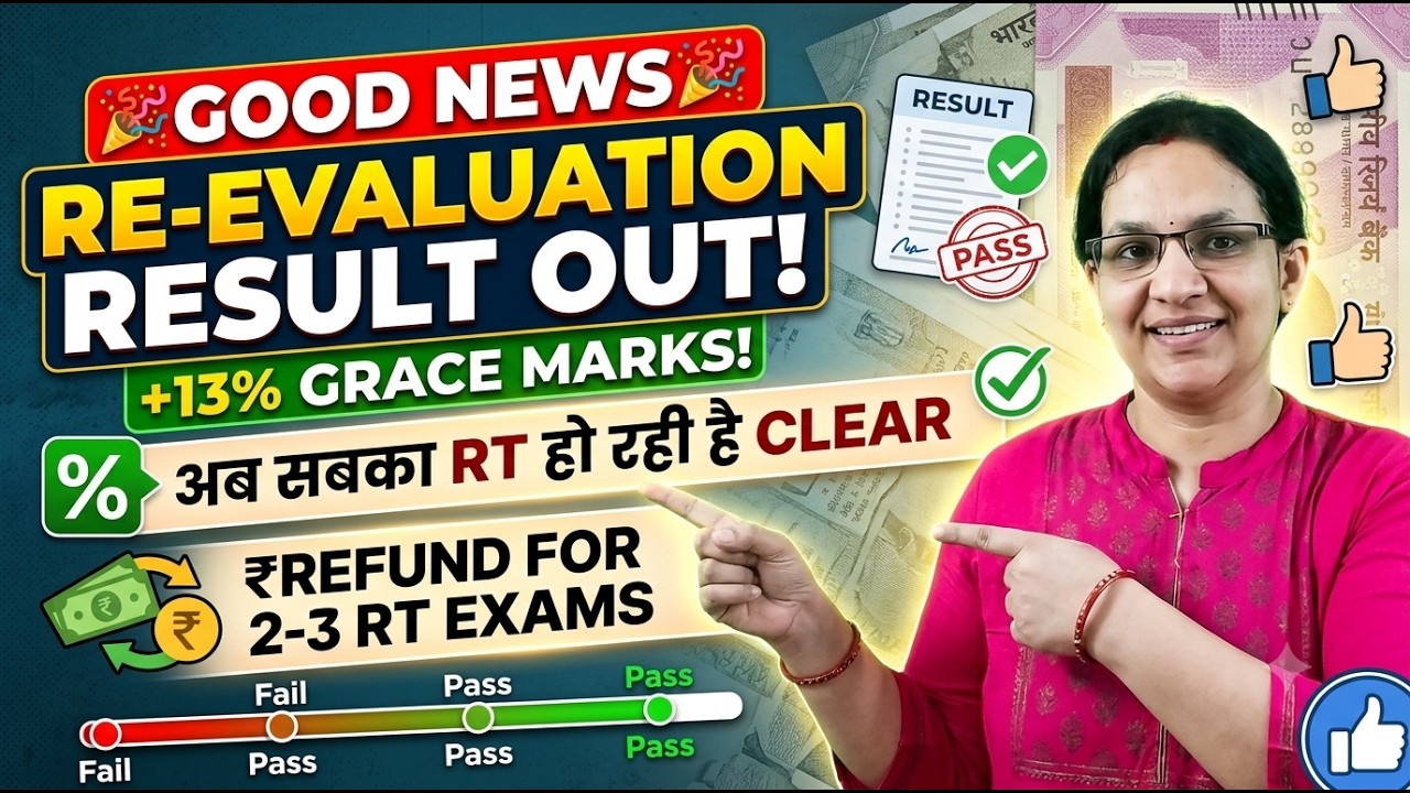 GOOD NEWS 13% RE-EVALUATION RESULTS OUT GRACE MARKS- Everyone's RT is now CLEAR REFUND 2-3 RT EXAMS