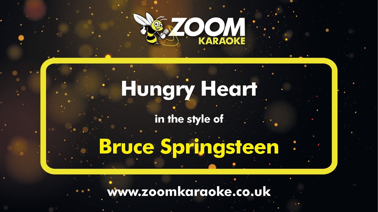 Bruce Springsteen - Hungry Heart - Karaoke Version from Zoom Karaoke