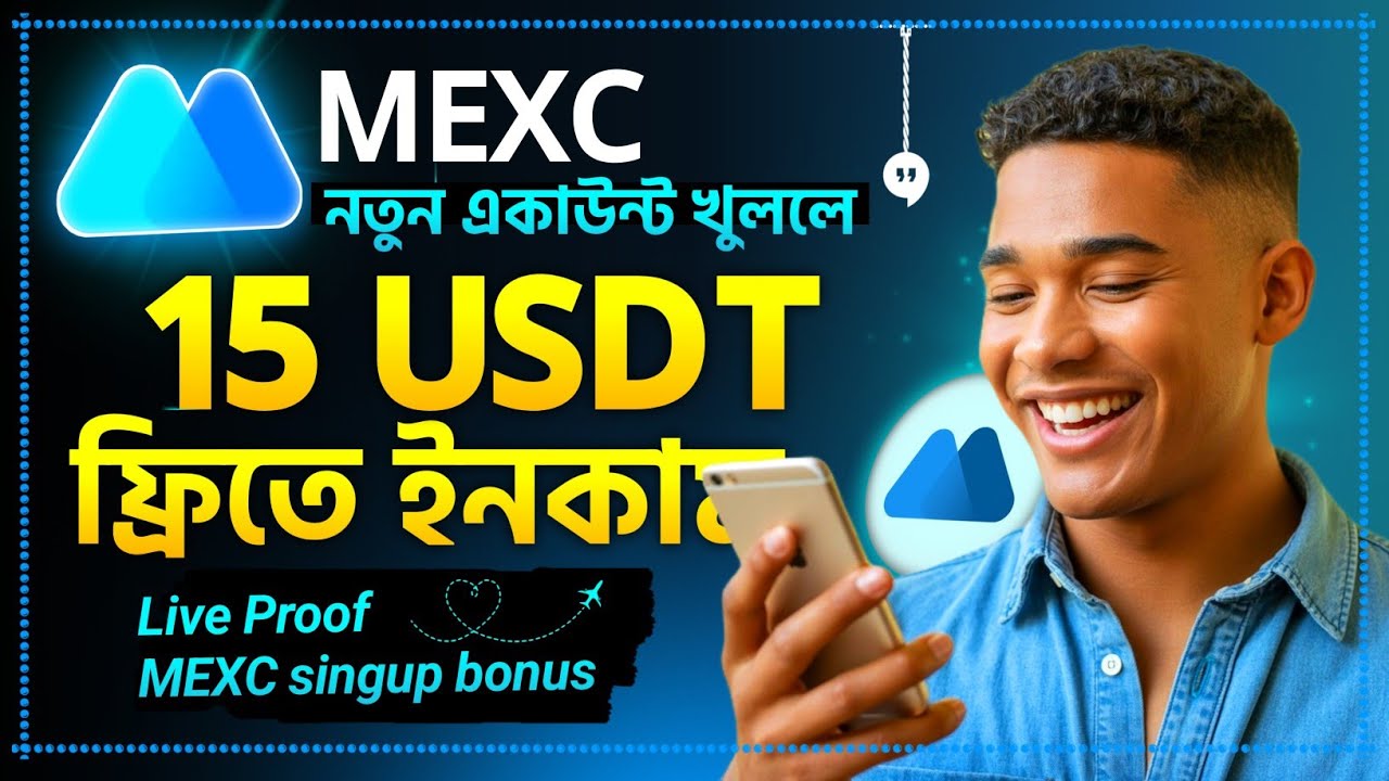 MEXC 15 USDT Bonus! New Account Create & Earn | MEXC Registration Guide | MEXC singup bonus |